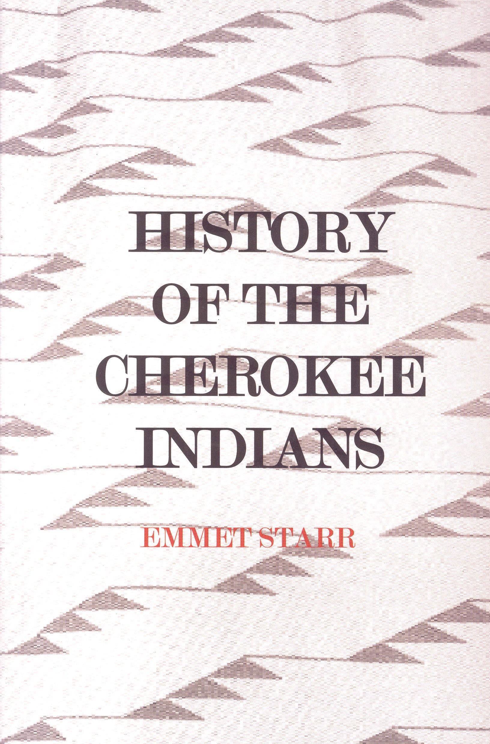 HISTORY OF THE CHEROKEE INDIAN