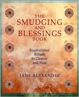 THE SMUDGING AND BLESSINGS BOOK