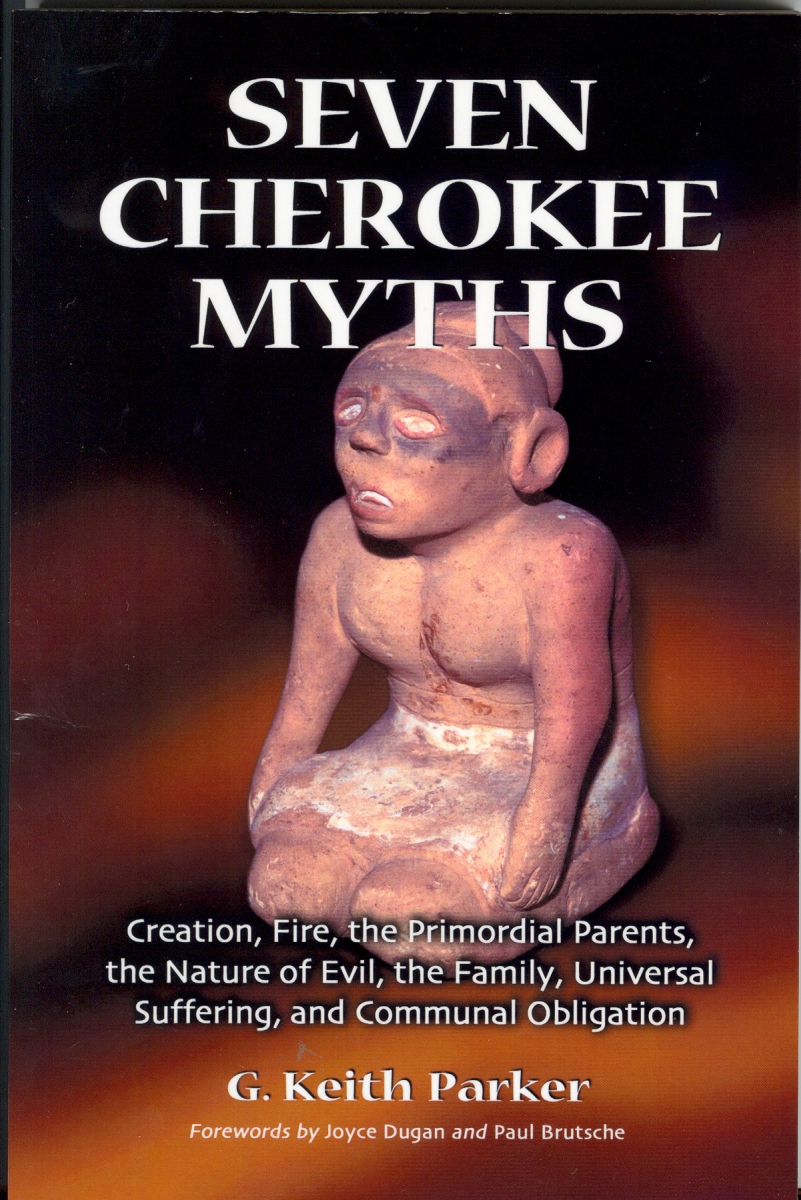 SEVEN CHEROKEE MYTHS