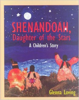 SHENANDOAH DAUGHTER OF THE STARS, A CHILDREN'S STORY - Click Image to Close