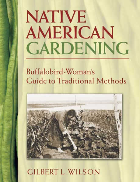 NATIVE AMERICAN GARDENING- Traditional Guide